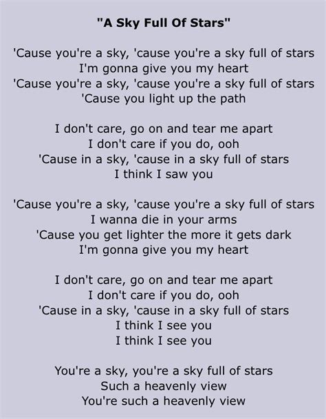 22 Jun 2023 ... A Sky Full of Stars Lyrics [Verse 1] 'Cause you're a sky, 'cause you're a sky full of stars I'm gonna give you my heart 'Cause you're a ...